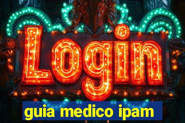 guia medico ipam